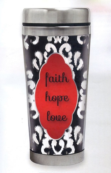 #4762 Faith, Hope, Love Stainless Steel Travel Mug 